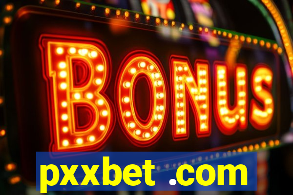 pxxbet .com